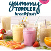 Yummy Toddler Breakfasts